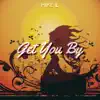 Mike L - Get You By - Single